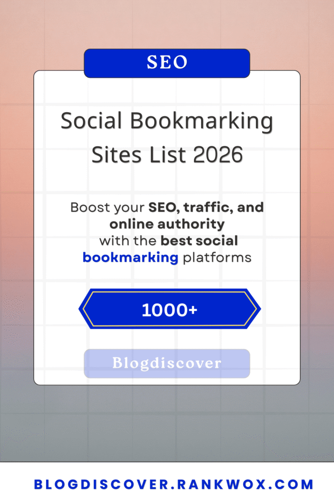 Social Bookmarking Sites List 2026 – 1000+ Websites – High DA 1 Social Bookmarking Sites List 2026